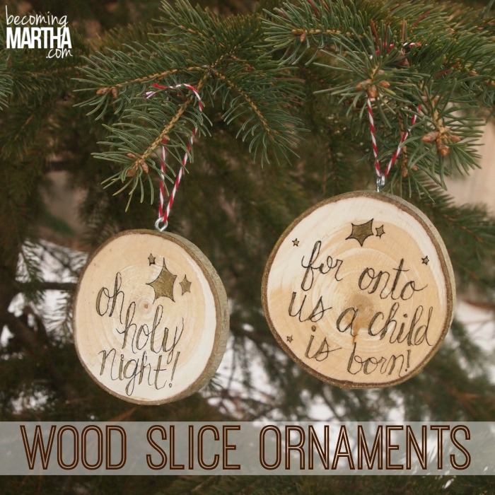 Wood Slice Christmas Ornaments - Becoming Martha